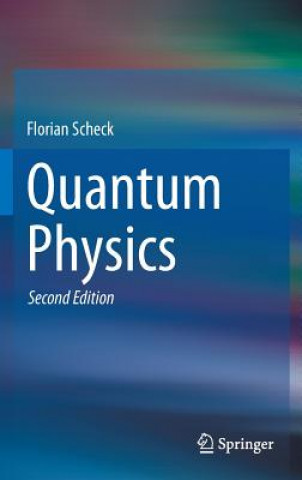 Книга Quantum Physics Florian Scheck