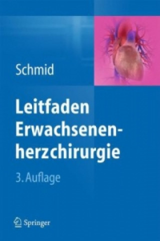 Kniha Leitfaden Erwachsenenherzchirurgie Christof Schmid