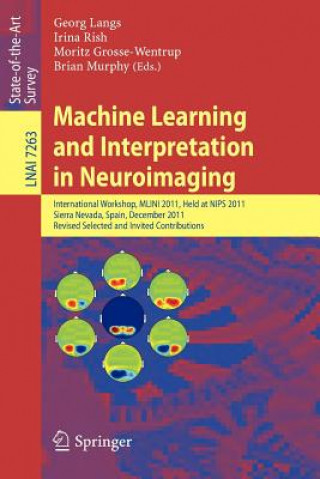 Kniha Machine Learning and Interpretation in Neuroimaging Georg Langs