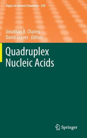 Book Quadruplex Nucleic Acids Jonathan B. Chaires