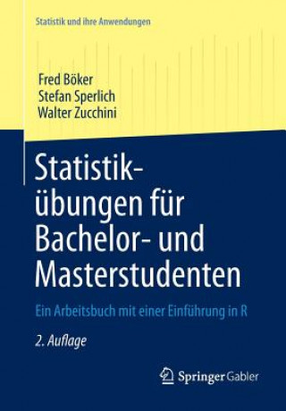 Książka Statistikubungen Fur Bachelor- Und Masterstudenten Fred Böker