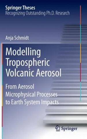 Kniha Modelling Tropospheric Volcanic Aerosol Anja Schmidt