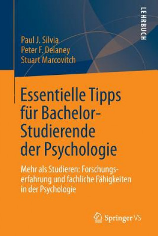 Kniha Essentielle Tipps F r Bachelor-Studierende Der Psychologie Paul J. Silvia