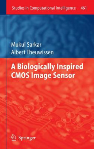 Knjiga Biologically Inspired CMOS Image Sensor Mukul Sarkar