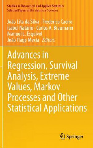 Könyv Advances in Regression, Survival Analysis, Extreme Values, Markov Processes and Other Statistical Applications Jo
