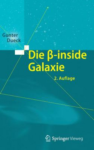 Kniha Die Beta-Inside Galaxie Gunter Dueck