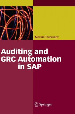 Könyv Auditing and GRC Automation in SAP Maxim Chuprunov