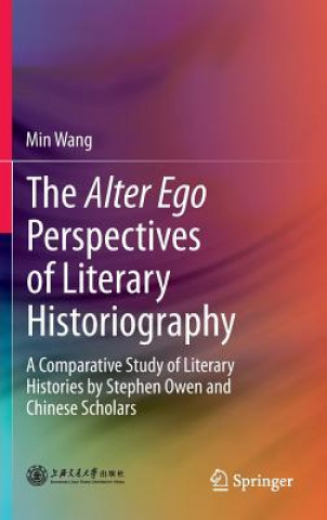 Carte Alter Ego Perspectives of Literary Historiography Min Wang