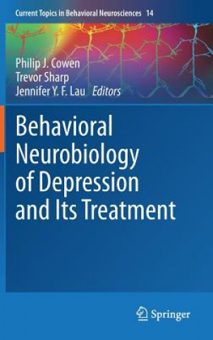 Книга Behavioral Neurobiology of Depression and Its Treatment Philip J. Cowen