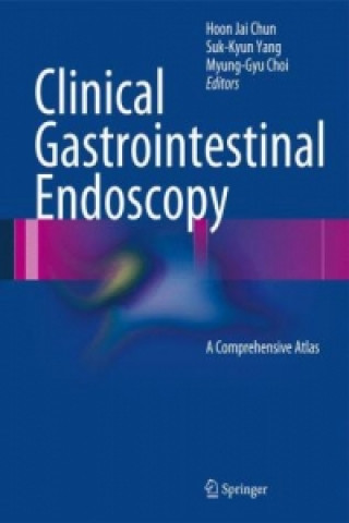 Книга Clinical Gastrointestinal Endoscopy Hoon Jai Chun