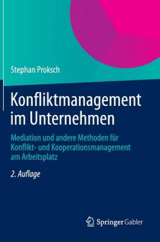 Kniha Konfliktmanagement Im Unternehmen Stephan Proksch