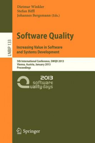 Book Software Quality. Increasing Value in Software and Systems Development Dietmar Winkler