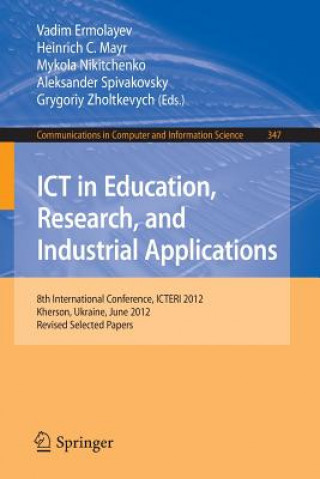 Kniha ICT in Education, Research, and Industrial Applications Vadim Ermolayev