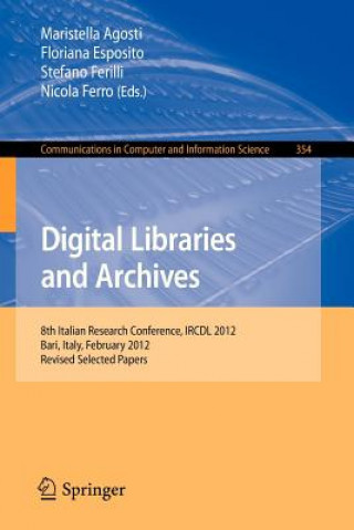 Könyv Digital Libraries and Archives Maristella Agosti