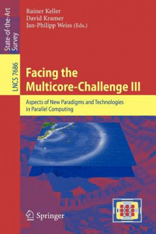 Kniha Facing the Multicore-Challenge III Rainer Keller