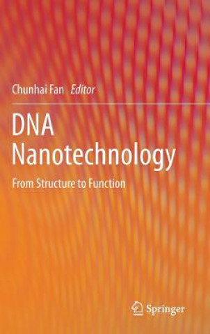 Könyv DNA Nanotechnology Chunhai Fan