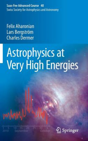 Buch Astrophysics at Very High Energies Felix Aharonian