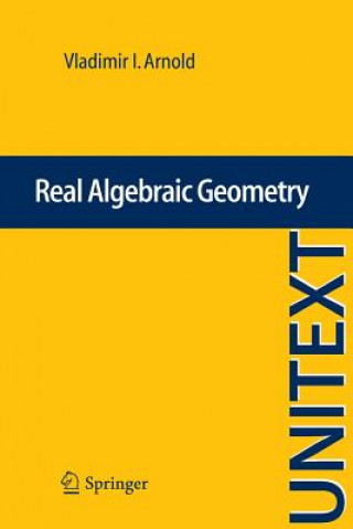 Kniha Real Algebraic Geometry Vladimir I. Arnold