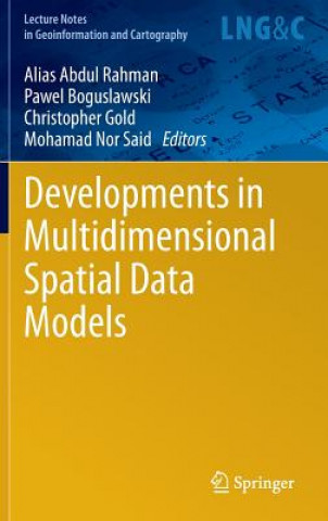 Kniha Developments in Multidimensional Spatial Data Models Alias Abdul Rahman