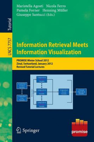 Könyv Information Retrieval Meets Information Visualization Maristella Agosti