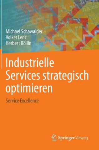 Kniha Industrielle Services strategisch optimieren Michael Schawalder