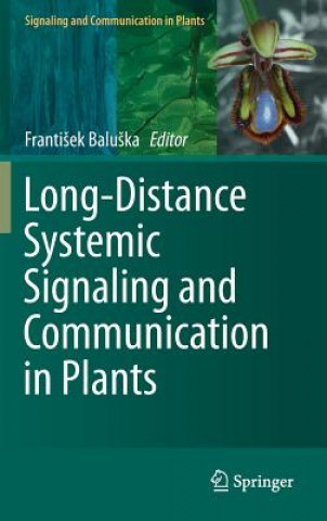 Książka Long-Distance Systemic Signaling and Communication in Plants Franti ek Balu ka