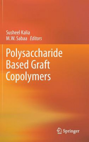 Книга Polysaccharide Based Graft Copolymers Susheel Kalia