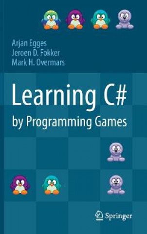Kniha Learning C# by Programming Games Arjan Egges