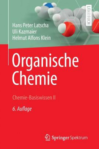 Kniha Organische Chemie Hans P. Latscha