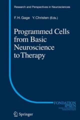 Kniha Programmed Cells from Basic Neuroscience to Therapy Fred H. Gage