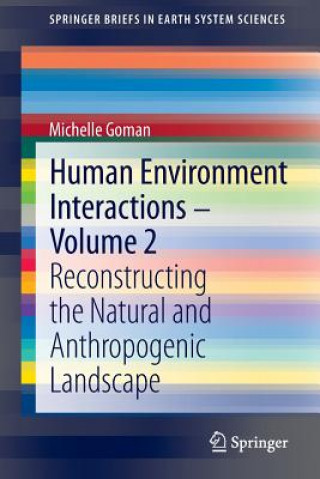 Książka Human Environment Interactions - Volume 2 Michelle Goman