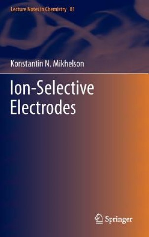 Kniha Ion-Selective Electrodes Konstantin N. Mikhelson