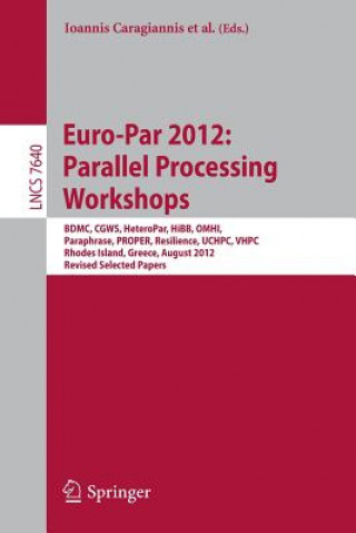 Könyv Euro-Par 2012: Parallel Processing Workshops Ioannis Caragiannis
