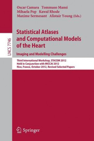 Könyv Statistical Atlases and Computational Models of the Heart: Imaging and Modelling Challenges Oscar Camara