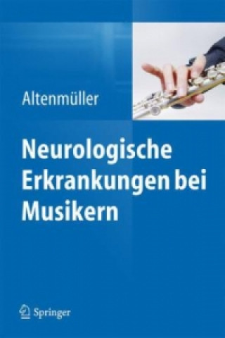 Carte Neurologische Erkrankungen bei Musikern Eckart Altenmüller