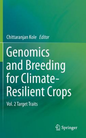 Carte Genomics and Breeding for Climate-Resilient Crops Chittaranjan Kole
