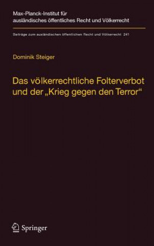 Carte Das voelkerrechtliche Folterverbot und der "Krieg gegen den Terror" Dominik Steiger