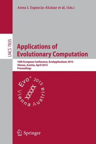 Livre Applications of Evolutionary Computing Anna I. Esparcia-Alcázar