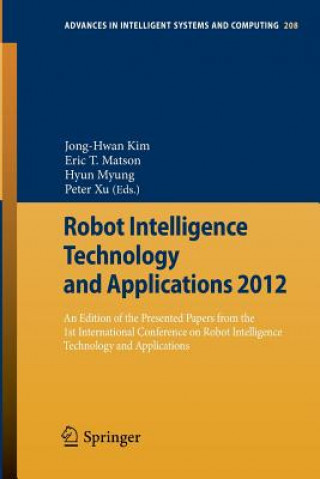 Книга Robot Intelligence Technology and Applications 2012 Jong-Hwan Kim