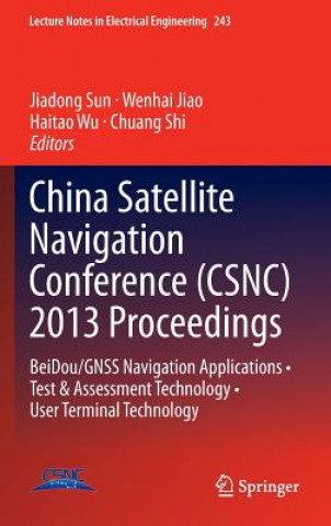 Kniha China Satellite Navigation Conference (CSNC) 2013 Proceedings Jiadong Sun