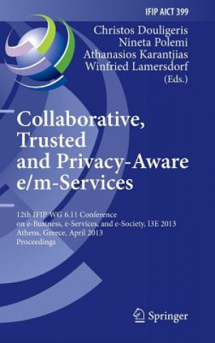 Könyv Collaborative, Trusted and Privacy-Aware e/m-Services Christos Douligeris