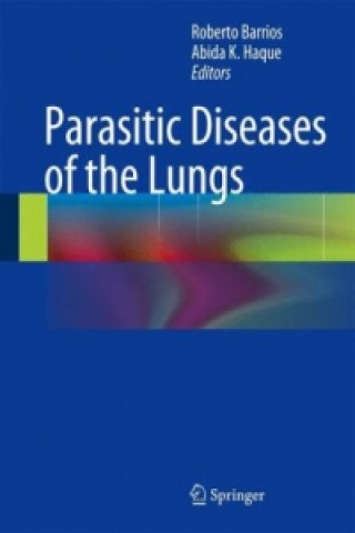 Kniha Parasitic Diseases of the Lungs Roberto Barrios