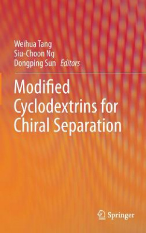 Könyv Modified Cyclodextrins for Chiral Separation Weihua Tang