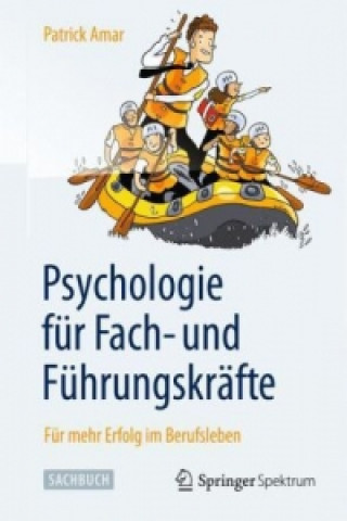 Knjiga Psychologie fur Fach- und Fuhrungskrafte Patrick Amar