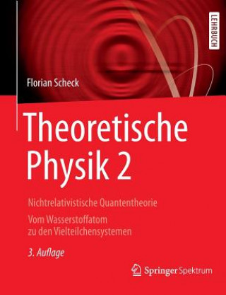 Kniha Theoretische Physik 2 Florian Scheck