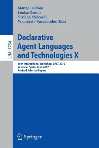 Könyv Declarative Agent Languages and Technologies X Matteo Baldoni