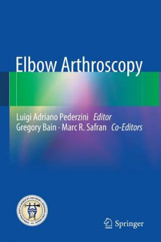 Kniha Elbow Arthroscopy Luigi Adriano Pederzini