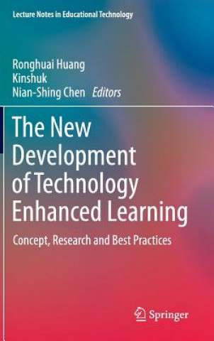 Kniha New Development of Technology Enhanced Learning Ronghuai Huang