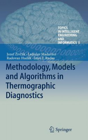 Kniha Methodology, Models and Algorithms in Thermographic Diagnostics Radovan Hudák