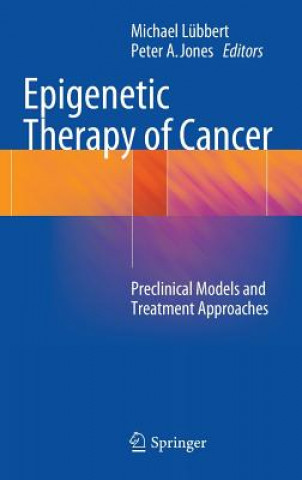 Kniha Epigenetic Therapy of Cancer Michael Lübbert